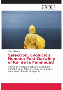 Selección, Evolución Humana Post-Darwin y el Rol de la Feminidad