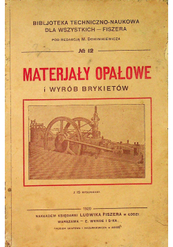Materiały opałowe i wyrób brykietów 1920r