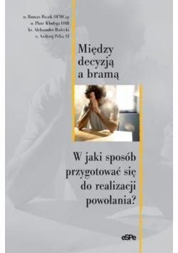 Między decyzją a bramą