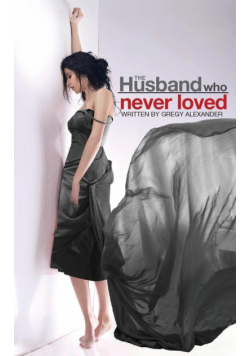 The Husband who never loved