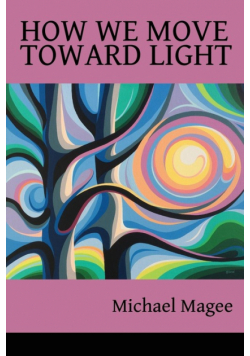 How We Move Toward Light