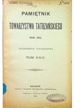 Pamiętnik towarzystwa tatrzańskiego Tom XXII 1901 r.