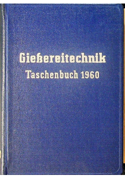 Giessereitechnik taschenbuch 1960
