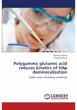 Polygamma Glutamic Acid Reduces Kinetics of Hap Demineralization