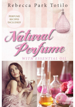 Natural Perfume With Essential Oil