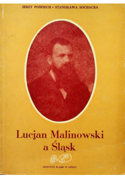 Lucjan Malinowski a Śląsk