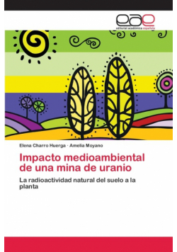 Impacto medioambiental de una mina de uranio