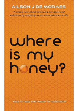 Where Is My Honey?
