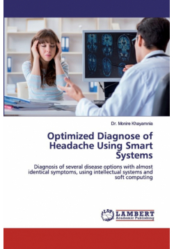Optimized Diagnose of Headache Using Smart Systems