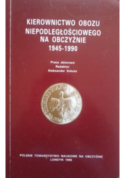 Kierownictwo obozu niepodległościowego na obczyźnie