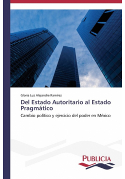 Del Estado Autoritario al Estado Pragmático