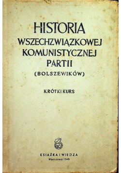 Historia wszechzwiązkowej komunistycznej partii Bolszewików 1949 r.
