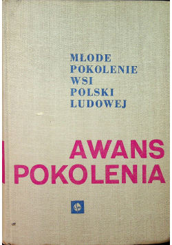 Młode pokolenie wsi Polski Ludowej Awans pokolenia