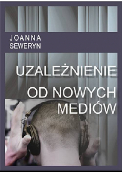 Uzależnienie od nowych mediów