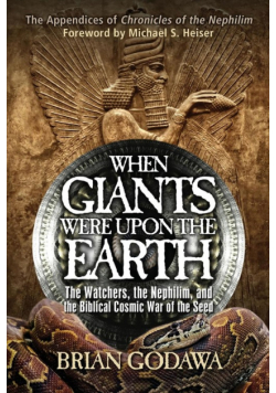 When Giants Were Upon the Earth