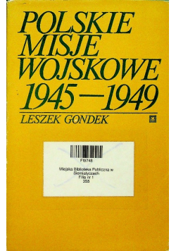 Polskie misje wojskowe 1945 do 1949