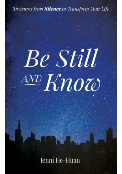 Be Still and Know