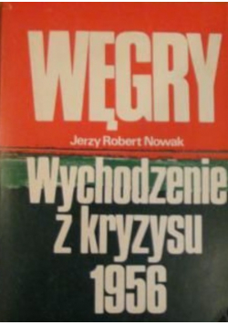 Węgry wychodzenie z kryzysu 1956