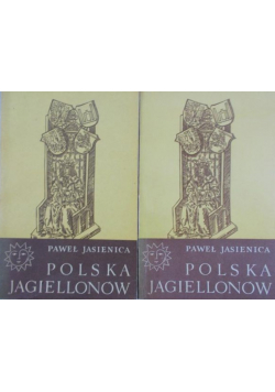 Polska Jagiellonów Tom I i II