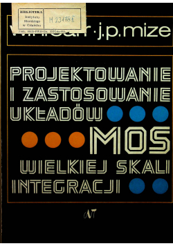 Projektowanie i zastosowanie układów MOS wielkiej skali integracji