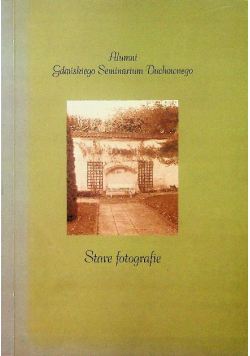 Alumni Gdańskiego Seminarium Duchownego Stare fotografie