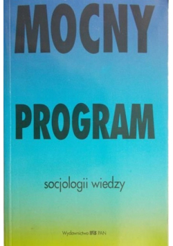Mocny program socjologii wiedzy