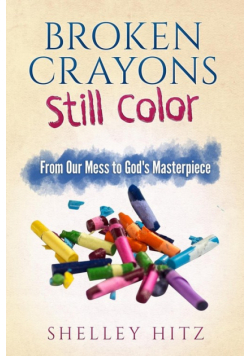 Broken Crayons Still Color