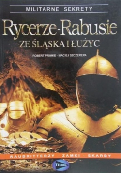 Rycerze Rabusie ze Śląska i Łużyc
