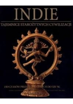 Indie Tajemnice starożytnych cywilizacji