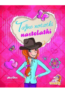 Tajne notatki nastolatki. Lily Chantilly