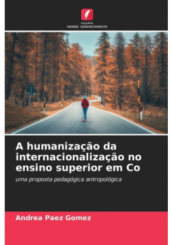 A humanização da internacionalização no ensino superior em Co