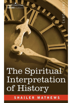 The Spiritual Interpretation of History