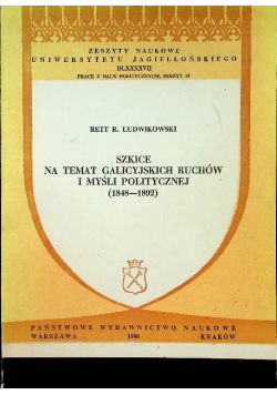Szkice na temat Galicyjskich Ruchów i Myśli