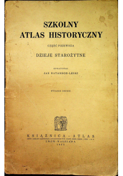 Szkolny atlas historyczny część 1 Dzieje starożytne 1932 r.