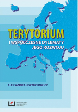 Terytorium i współczesne dylematy jego rozwoju