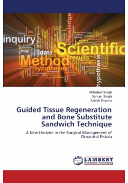 Guided Tissue Regeneration and Bone Substitute Sandwich Technique