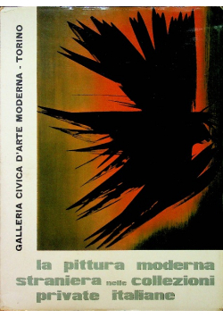 La pittura moderna straniera nelle collezioni private italiane