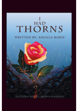 I Had Thorns