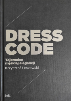 Dress code Tajemnice męskiej elegancji
