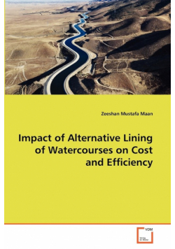 Impact of Alternative Lining of Watercourses on Cost and Efficiency