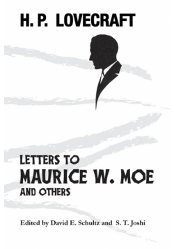 Letters to Maurice W. Moe and Others