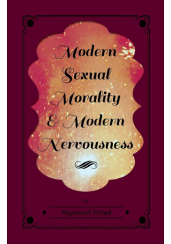 Modern Sexual Morality and Modern Nervousness