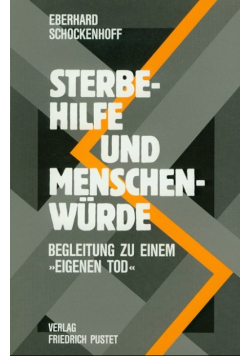 Schockenhoff sterbehilfe und menschenwürde