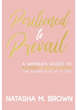 Positioned to Prevail
