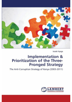 Implementation & Prioritization of the Three-Pronged Strategy