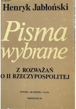 Pisma wybrane z rozważań o II Rzeczypospolitej