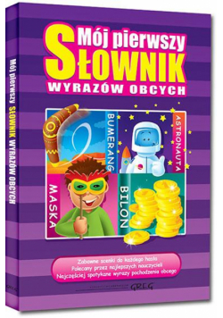 Mój pierwszy słownik wyrazów obcych TW GREG