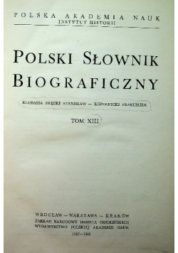 Polski Słownik Biograficzny Tom XIII