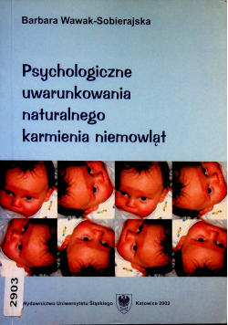 Psychologiczne uwarunkowania naturalnego karmienia niemowląt