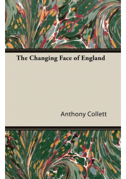 The Changing Face of England